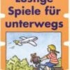 Arena Verlag Lustige Spiele Für Unterwegs (Kinderspiel)